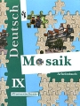 Deutsch Mosaik 9: Arbeitsbuch / Немецкий язык Мозаика Рабочая тетрадь к учебнику немецкого языка 9 класс Серия: Deutsch Mosaik инфо 4589d.